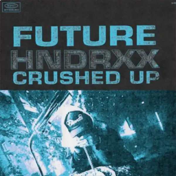 Instrumental: Future - Crushed Up (Courtesy of Osva J)